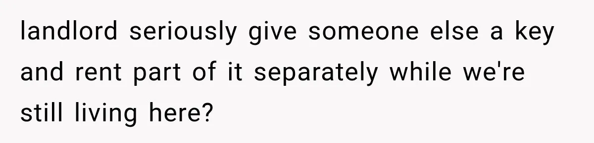 Tenants Rent a House With a Two-Car Garage, Then Discover Their Landlord Secretly Rented the Garage to Someone Else landlord seriously give someone else a key and rent part of it separately while we're still living here?