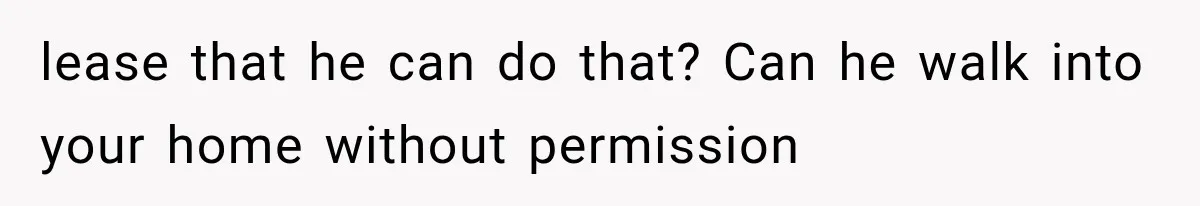Tenants Rent a House With a Two-Car Garage, Then Discover Their Landlord Secretly Rented the Garage to Someone Else lease that he can do that? Can he walk into your home without permission