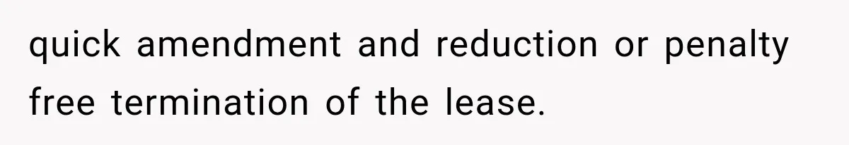 Tenants Rent a House With a Two-Car Garage, Then Discover Their Landlord Secretly Rented the Garage to Someone Else quick amendment and reduction or penalty free termination of the lease.