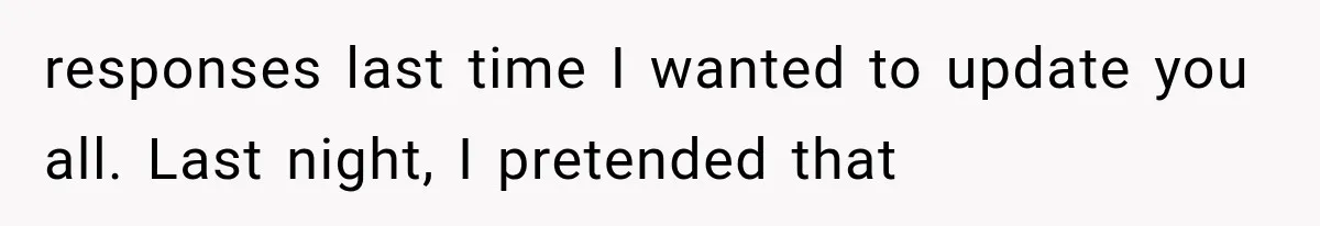 Woman Suspects Something Disturbing Between Her Mother and Brother, Then Secretly Comes Home Early and Confirms It responses last time I wanted to update you all. Last night, I pretended that
