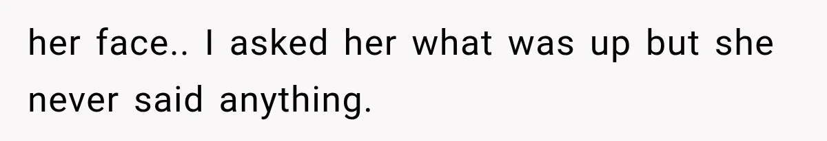 Sister Lied to Destroy Her Engagement, Then Two Years Later Her Ex Returned With the Truth her face.. I asked her what was up but she never said anything.