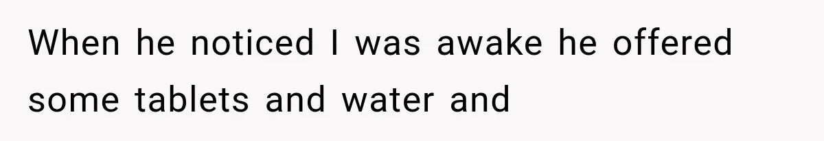 Sister Lied to Destroy Her Engagement, Then Two Years Later Her Ex Returned With the Truth When he noticed I was awake he offered some tablets and water and