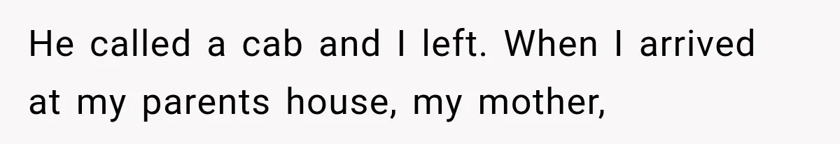 Sister Lied to Destroy Her Engagement, Then Two Years Later Her Ex Returned With the Truth He called a cab and I left. When I arrived at my parents house, my mother,