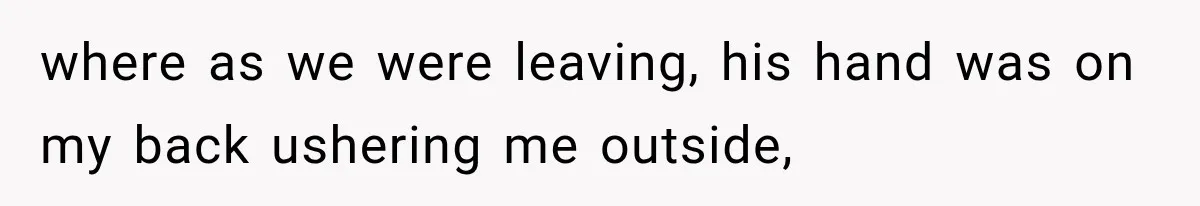 Sister Lied to Destroy Her Engagement, Then Two Years Later Her Ex Returned With the Truth where as we were leaving, his hand was on my back ushering me outside,