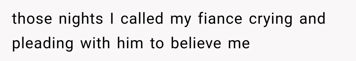 Sister Lied to Destroy Her Engagement, Then Two Years Later Her Ex Returned With the Truth those nights I called my fiance crying and pleading with him to believe me