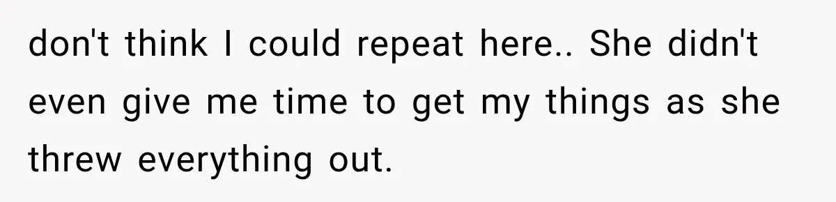 Sister Lied to Destroy Her Engagement, Then Two Years Later Her Ex Returned With the Truth don't think I could repeat here.. She didn't even give me time to get my things as she threw everything out.