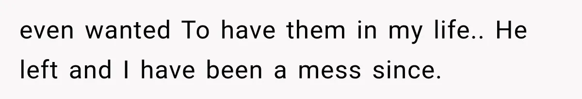 Sister Lied to Destroy Her Engagement, Then Two Years Later Her Ex Returned With the Truth even wanted To have them in my life.. He left and I have been a mess since.