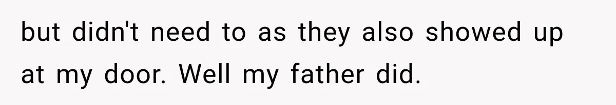 Sister Lied to Destroy Her Engagement, Then Two Years Later Her Ex Returned With the Truth but didn't need to as they also showed up at my door. Well my father did.