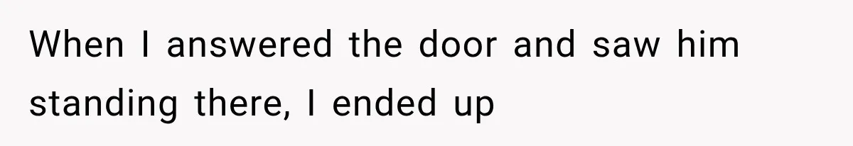 Sister Lied to Destroy Her Engagement, Then Two Years Later Her Ex Returned With the Truth When I answered the door and saw him standing there, I ended up