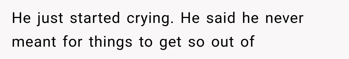 Sister Lied to Destroy Her Engagement, Then Two Years Later Her Ex Returned With the Truth He just started crying. He said he never meant for things to get so out of