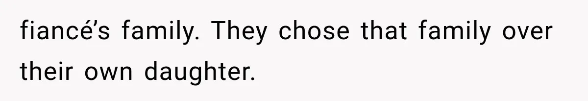 Sister Lied to Destroy Her Engagement, Then Two Years Later Her Ex Returned With the Truth fiancé’s family. They chose that family over their own daughter.