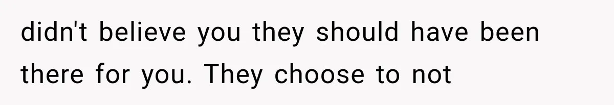 Sister Lied to Destroy Her Engagement, Then Two Years Later Her Ex Returned With the Truth didn't believe you they should have been there for you. They choose to not