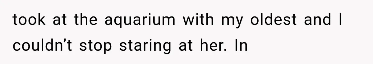 Widowed Dad Found Love Again, Then His Girlfriend Honored His Late Wife in the Most Beautiful Way took at the aquarium with my oldest and I couldn’t stop staring at her. In