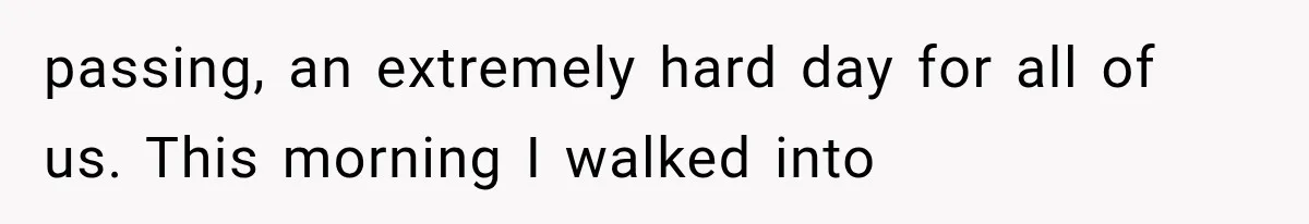 Widowed Dad Found Love Again, Then His Girlfriend Honored His Late Wife in the Most Beautiful Way passing, an extremely hard day for all of us. This morning I walked into