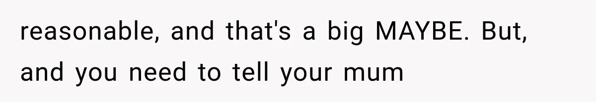 She Thought Her Dad Was Just Open-Minded, Until His Birthday Gift Made Her Uncomfortable reasonable, and that's a big MAYBE. But, and you need to tell your mum