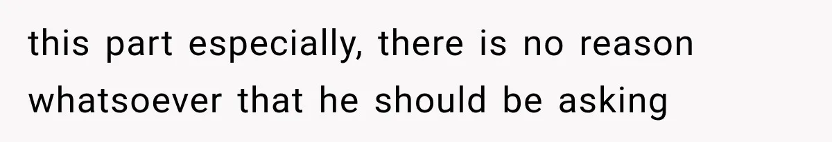 She Thought Her Dad Was Just Open-Minded, Until His Birthday Gift Made Her Uncomfortable this part especially, there is no reason whatsoever that he should be asking