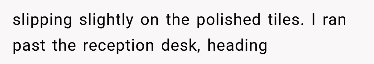 The New Forensic Doctor Thought the Morgue Had a Strange Janitor Until He Discovered What Happened After Midnight slipping slightly on the polished tiles. I ran past the reception desk, heading