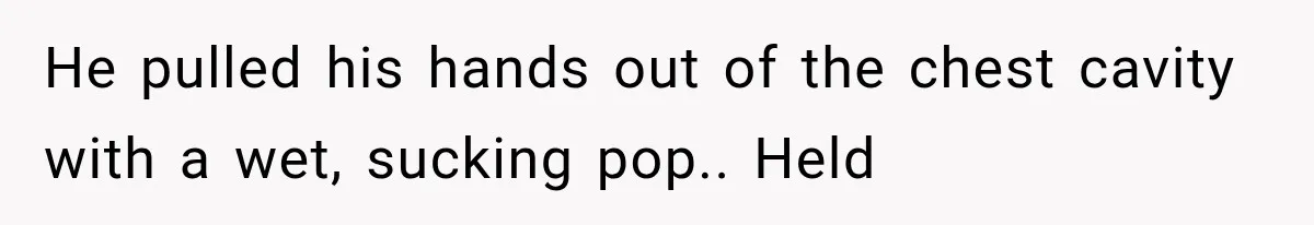 The New Forensic Doctor Thought the Morgue Had a Strange Janitor Until He Discovered What Happened After Midnight He pulled his hands out of the chest cavity with a wet, sucking pop.. Held