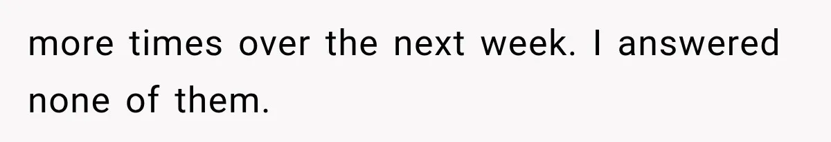 Mistress Posts Their Date Night Publicly — Wife Makes One Move Husband Never Saw Coming more times over the next week. I answered none of them.