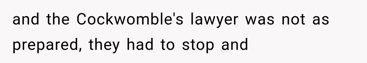 Mistress Posts Their Date Night Publicly — Wife Makes One Move Husband Never Saw Coming and the Cockwomble's lawyer was not as prepared, they had to stop and