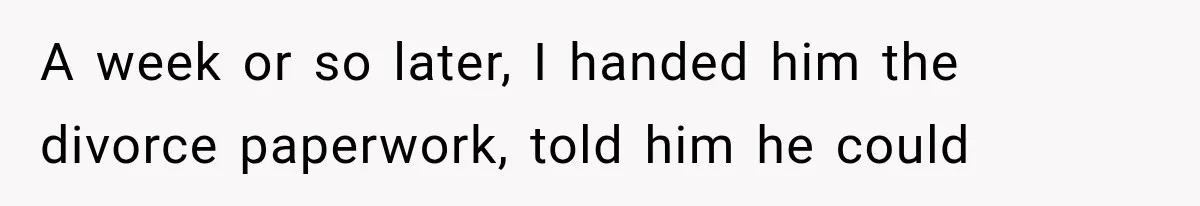 Mistress Posts Their Date Night Publicly — Wife Makes One Move Husband Never Saw Coming A week or so later, I handed him the divorce paperwork, told him he could