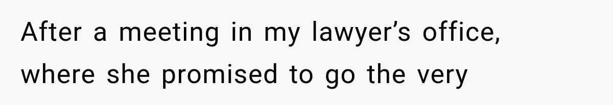 Mistress Posts Their Date Night Publicly — Wife Makes One Move Husband Never Saw Coming After a meeting in my lawyer’s office, where she promised to go the very