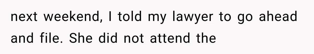 Mistress Posts Their Date Night Publicly — Wife Makes One Move Husband Never Saw Coming next weekend, I told my lawyer to go ahead and file. She did not attend the