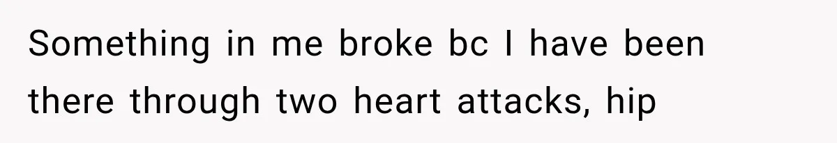Mistress Posts Their Date Night Publicly — Wife Makes One Move Husband Never Saw Coming Something in me broke bc I have been there through two heart attacks, hip