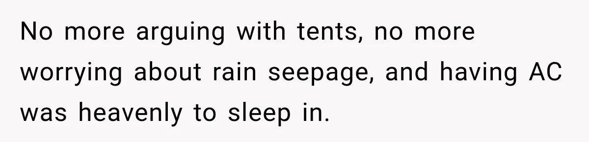 Couple Buys a Camper, Comes Home From Vacation, Then Gets a Visit From Police No more arguing with tents, no more worrying about rain seepage, and having AC was heavenly to sleep in.