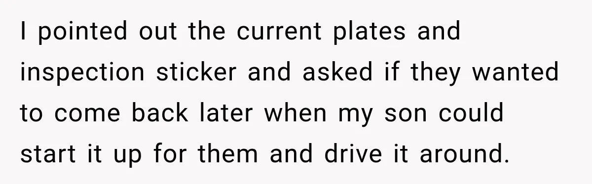 Couple Buys a Camper, Comes Home From Vacation, Then Gets a Visit From Police I pointed out the current plates and inspection sticker and asked if they wanted to come back later when my son could start it up for them and drive it...