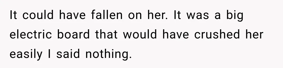 Man Tells Friend’s Teen to Stop Lifting a Bar’s Pool Table, Mom Says He Has No Right to Discipline Her Kids It could have fallen on her. It was a big electric board that would have crushed her easily I said nothing.
