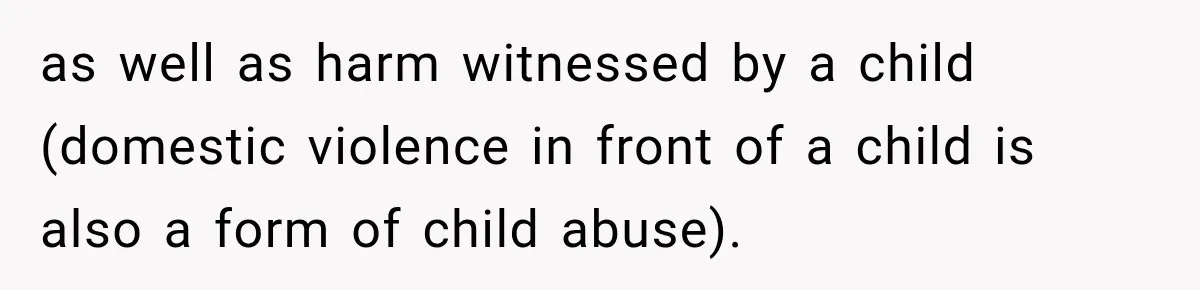 Manager Gets Pulled Into a Meeting for Refusing to Share a Coworker’s Domestic Violence Details as well as harm witnessed by a child (domestic violence in front of a child is also a form of child abuse).
