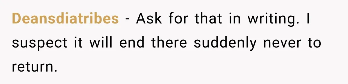 Manager Gets Pulled Into a Meeting for Refusing to Share a Coworker’s Domestic Violence Details Deansdiatribes − Ask for that in writing. I suspect it will end there suddenly never to return.