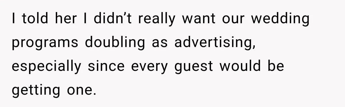 Bride Removes Cousin’s QR Code From Free Wedding Programs, Then Gets Accused of Stealing Her Design I told her I didn’t really want our wedding programs doubling as advertising, especially since every guest would be getting one.