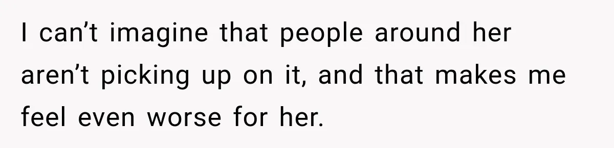 Man Notices His Girlfriend Suddenly Smells Different After Five Years and Starts Worrying It Could Be Medical I can’t imagine that people around her aren’t picking up on it, and that makes me feel even worse for her.