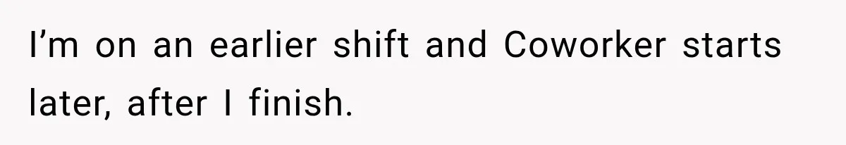 Coworker Invents a Rule to Claim a Hot Desk, Then Accidentally Gets Herself Reported to Management I’m on an earlier shift and Coworker starts later, after I finish.