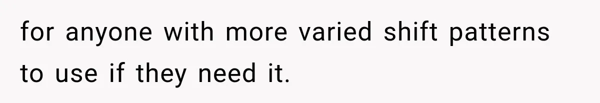 Coworker Invents a Rule to Claim a Hot Desk, Then Accidentally Gets Herself Reported to Management for anyone with more varied shift patterns to use if they need it.