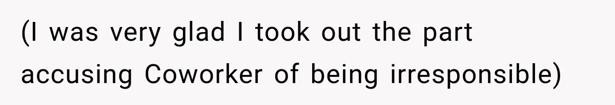 Coworker Invents a Rule to Claim a Hot Desk, Then Accidentally Gets Herself Reported to Management (I was very glad I took out the part accusing Coworker of being irresponsible)