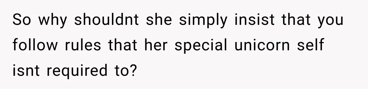 Coworker Invents a Rule to Claim a Hot Desk, Then Accidentally Gets Herself Reported to Management So why shouldnt she simply insist that you follow rules that her special unicorn self isnt required to?