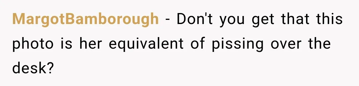 Coworker Invents a Rule to Claim a Hot Desk, Then Accidentally Gets Herself Reported to Management MargotBamborough − Don't you get that this photo is her equivalent of pissing over the desk?