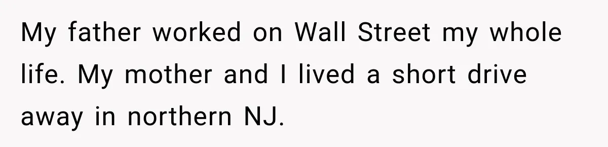 She Thought Her Father Was Gone On 9/11, But One Phone Call Changed Everything My father worked on Wall Street my whole life. My mother and I lived a short drive away in northern NJ.