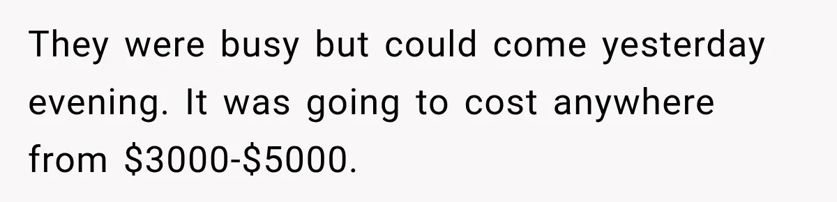Husband Watches YouTube Tutorials And Saves His Family $5,000 By Fixing Their Well They were busy but could come yesterday evening. It was going to cost anywhere from $3000-$5000.