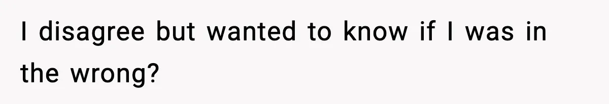 Woman Rejects Her Med School Offer, Regrets It, and Her Uncle Pulls One Very Important String I disagree but wanted to know if I was in the wrong?