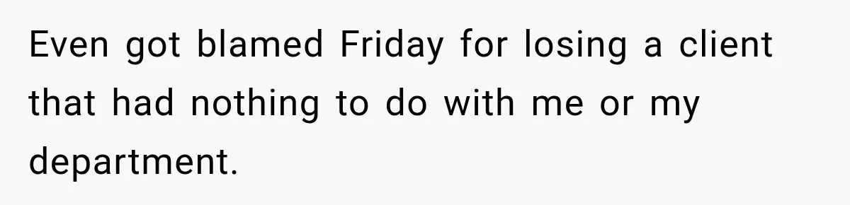 Employee Gets Written Up For “Negative Attitude” After Finally Stopping A Coworker’s Work From Landing On Their Desk Even got blamed Friday for losing a client that had nothing to do with me or my department.