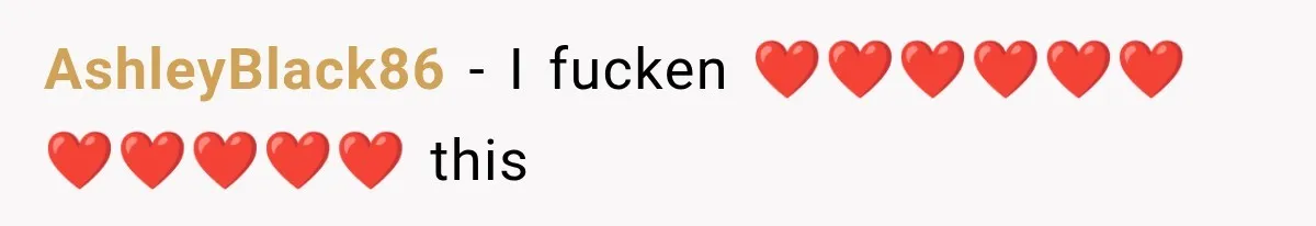 AshleyBlack86 − I fucken ❤️❤️❤️❤️❤️❤️❤️❤️❤️❤️❤️ this