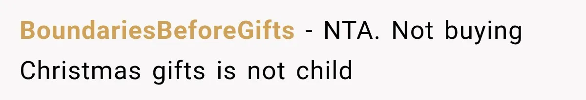 BoundariesBeforeGifts − NTA. Not buying Christmas gifts is not child