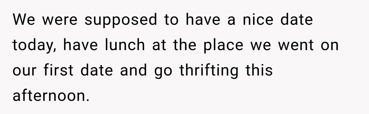 Husband Enters Beer Store Before Recovery Date And Realizes His Marriage Is On The Line We were supposed to have a nice date today, have lunch at the place we went on our first date and go thrifting this afternoon.