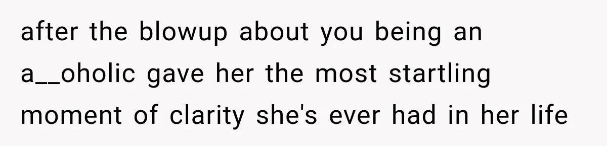 Husband Enters Beer Store Before Recovery Date And Realizes His Marriage Is On The Line after the blowup about you being an a__oholic gave her the most startling moment of clarity she's ever had in her life