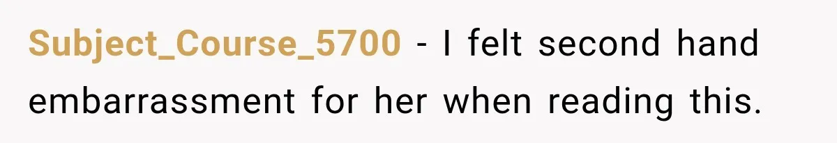Pregnant Woman’s Future Mother-In-Law Thinks She’s The One Having A Baby Subject_Course_5700 − I felt second hand embarrassment for her when reading this.