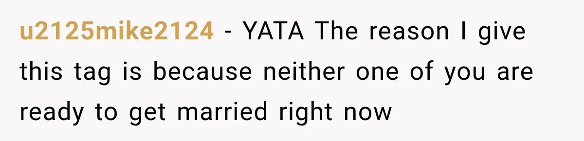 u2125mike2124 − YATA The reason I give this tag is because neither one of you are ready to get married right now